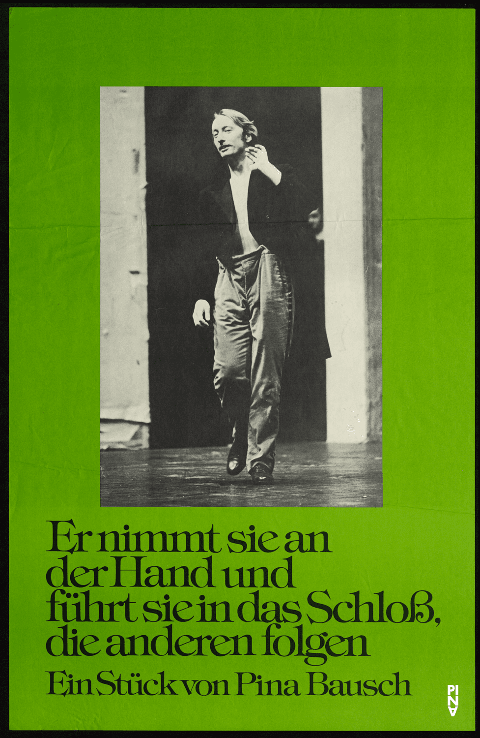 Affiche (« Il la prend par la main et la conduit au château, les autres suivent » de Pina Bausch)