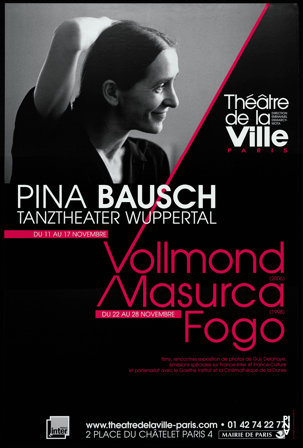 Poster for “Masurca Fogo” and “Vollmond (Full Moon)” by Pina Bausch in Paris, 11/11/2009 – 11/28/2009