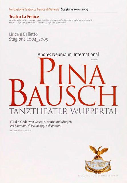 Evening leaflet for “For the Children of Yesterday, Today and Tomorrow” by Pina Bausch with Tanztheater Wuppertal in in Venice, 07/08/2005 – 07/13/2005