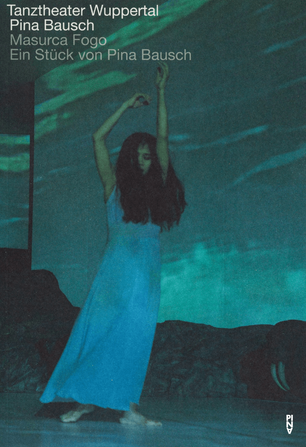 Programmheft zu „Masurca Fogo“ von Pina Bausch mit Tanztheater Wuppertal in Wuppertal, 29.03.2018–02.04.2018